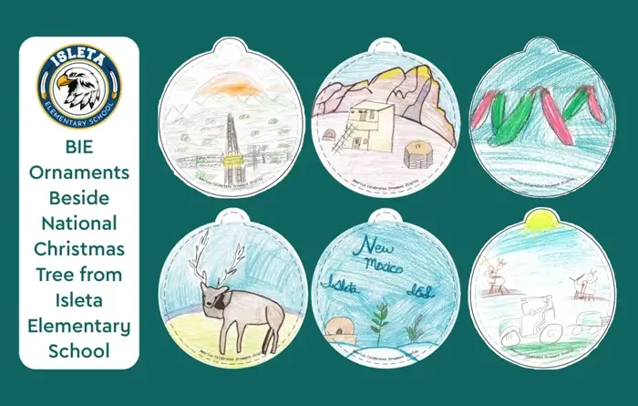 BIE Ornaments Beside National Christmas Tree from Isleta Elementary School