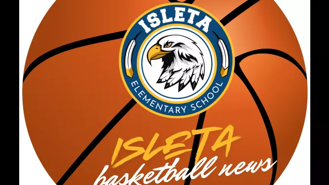 basketball with Isleta Elementary School's log with a title of Isleta Basketball News